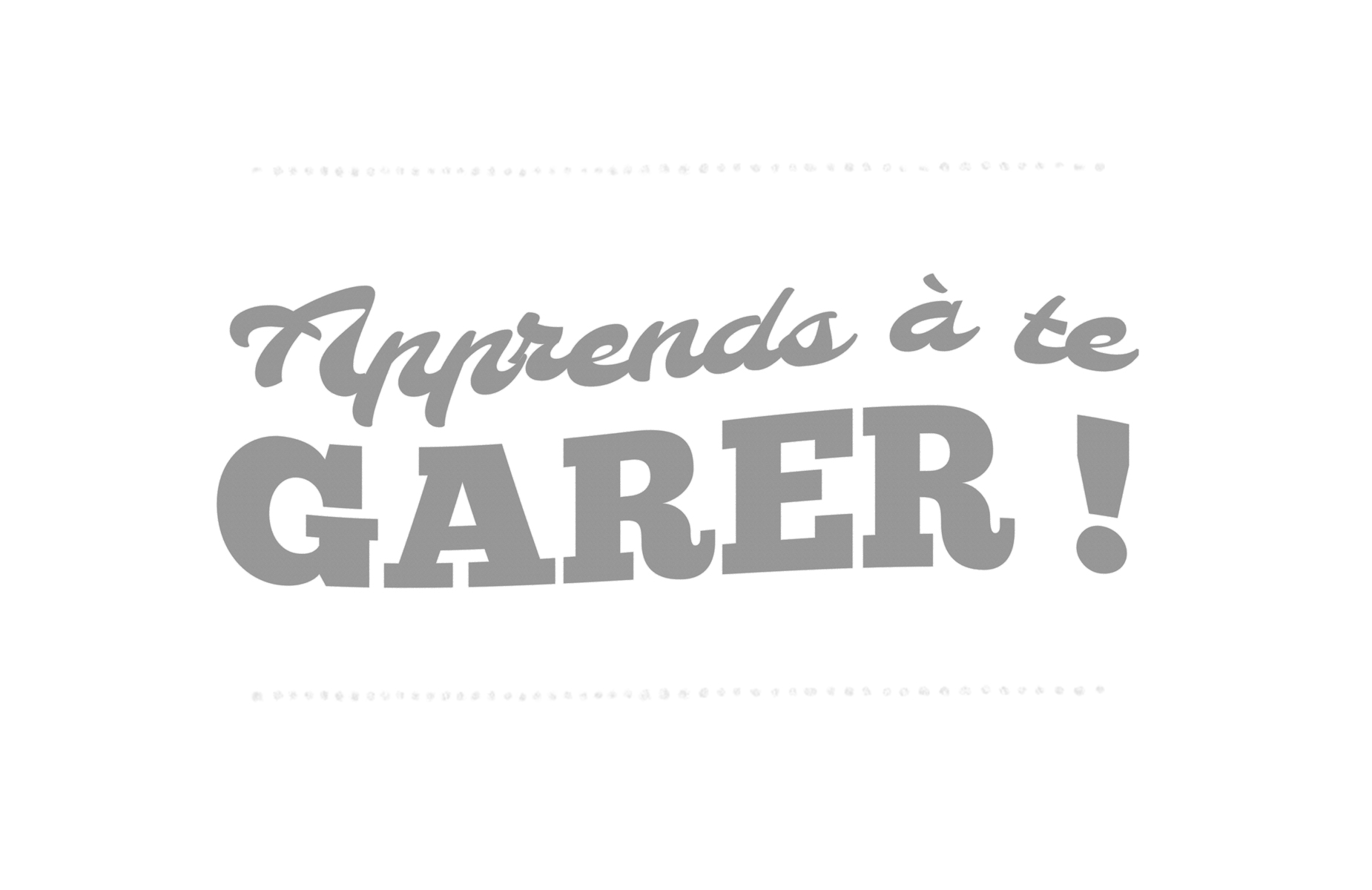 Apprends à te garer !